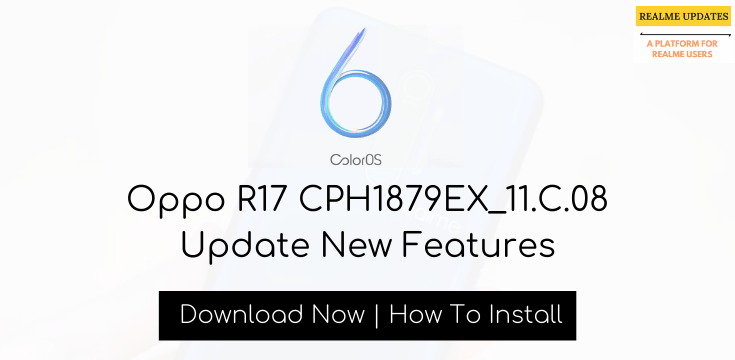 Oppo R17 December Security Patch Update Rolling Out - Realme Updates
