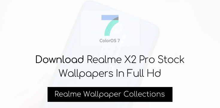 Download Realme X2 Pro Stock Wallpapers In Full Hd - Realme Updates