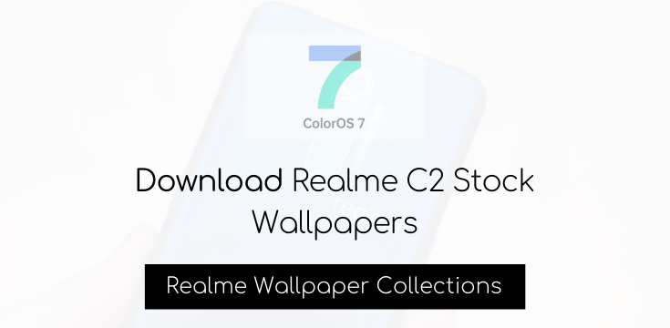 Download Realme C2 Stock Wallpapers - Realme Updates