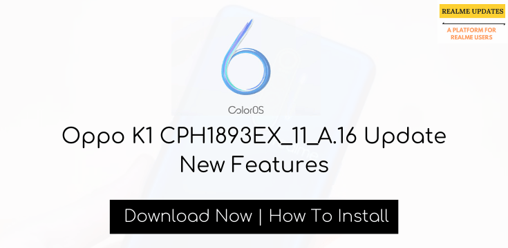 Oppo K1 CPH1893EX_11_A.16 Update New Features