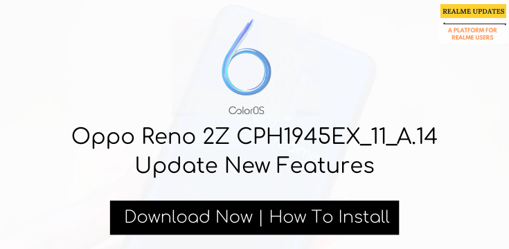 Oppo Reno 2Z CPH1945EX_11_A.14 Update New Features