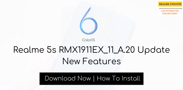 Realme 5s RMX1911EX_11_A.20 Update New Features