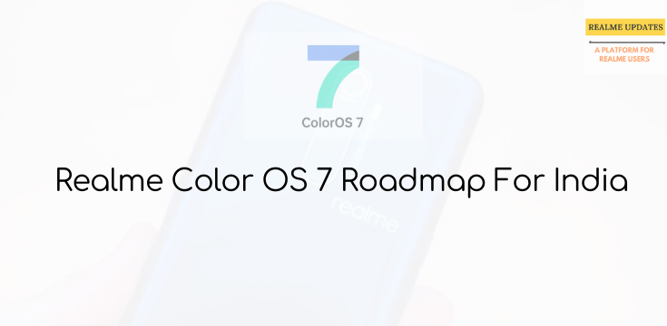 Realme ColorOS 7 Roadmap
