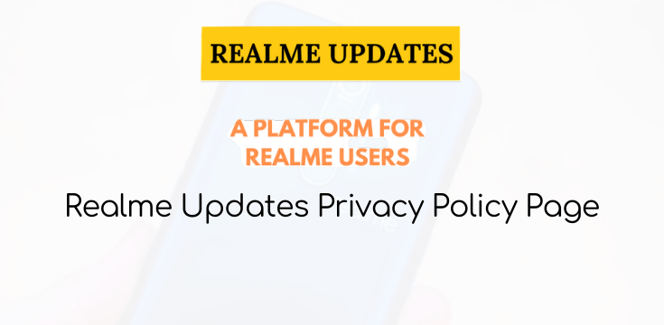 Realme Updates Privacy Policy Page