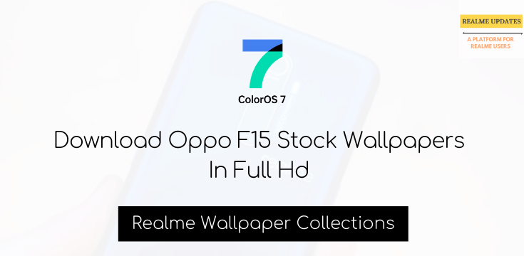 Download Oppo F15 Stock Wallpapers In Full Hd - Realmi Updates