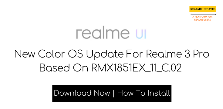 Realme 3 Pro Realme UI Update Started Rolling Out - Realme Updates