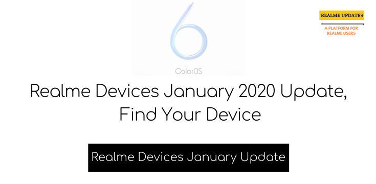 Realme Devices January 2020 Update, Find Your Device - Realme Updates