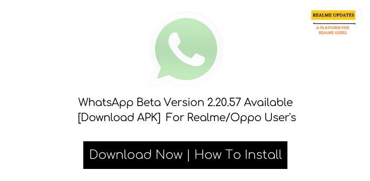 WhatsApp Beta Version 2.20.57 Available [Download APK] For Realme/Oppo User's - Realme Updates