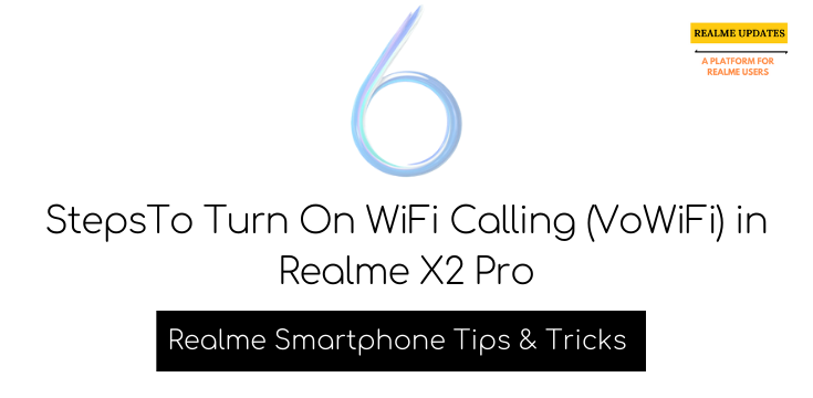 How To Turn On WiFi Calling (VoWiFi) in Realme X2 Pro - Realme Updates
