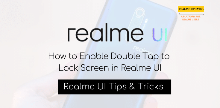 How to Enable Double Tap to Lock Screen in Realme UI - Realme Updates