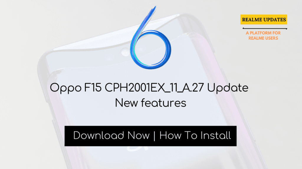 Oppo F15 February 2020 Security Patch Update Improves Security & Much More [CPH2001EX_11_A.27] - Realme Updates