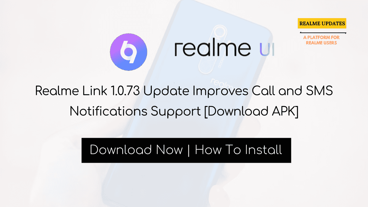 Realme Link 1.0.73 Update Improves Call and SMS Notifications Support [Download APK] - Realme Updates