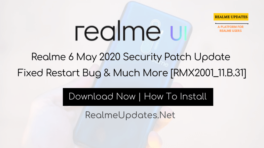 Breaking_-Realme-6-May-2020-Security-Patch-Update-Fixed-Restart-Bug-Much-More-RMX2001_11.B.31-Realme-Updates-min
