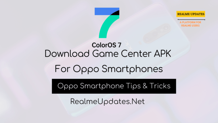 Download Game Center APK For Oppo Smartphones - Realme Updates