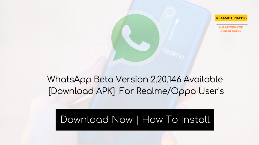 WhatsApp Beta Version 2.20.146 Available [Download APK] For Realme/Oppo User's - Realme Updates