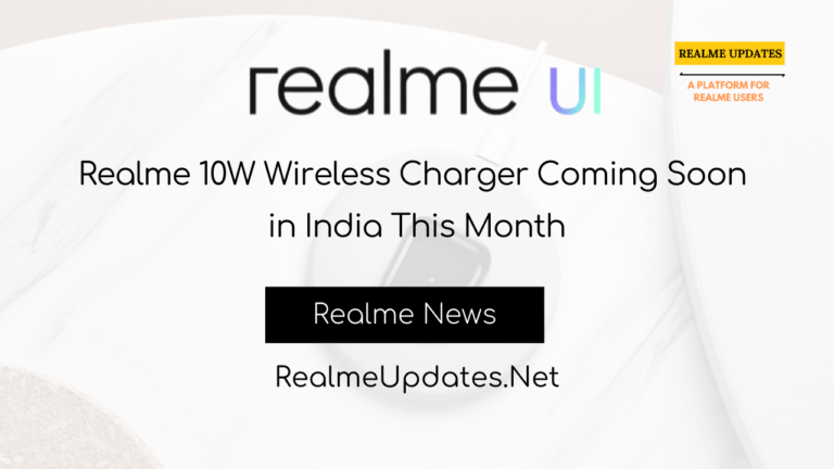 Realme 10W Wireless Charger Coming Soon in India This Month - Realme Updates
