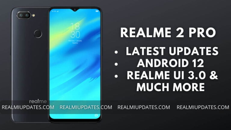 Realme 2 Pro Realme UI Update Tracker - RealmiUpdates.Com