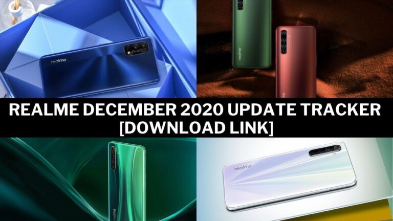 Realme December 2020 Update Tracker [Download Link] - RealmeUpdates.Net