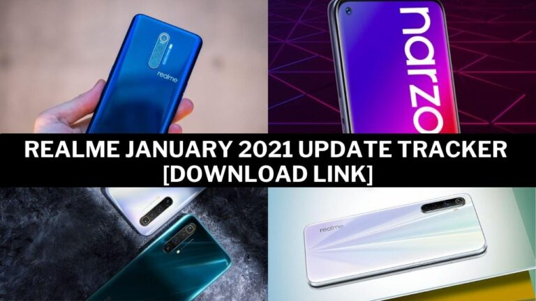 Realme January 2021 Update Tracker [Download Link] - RealmeUpdates.Net