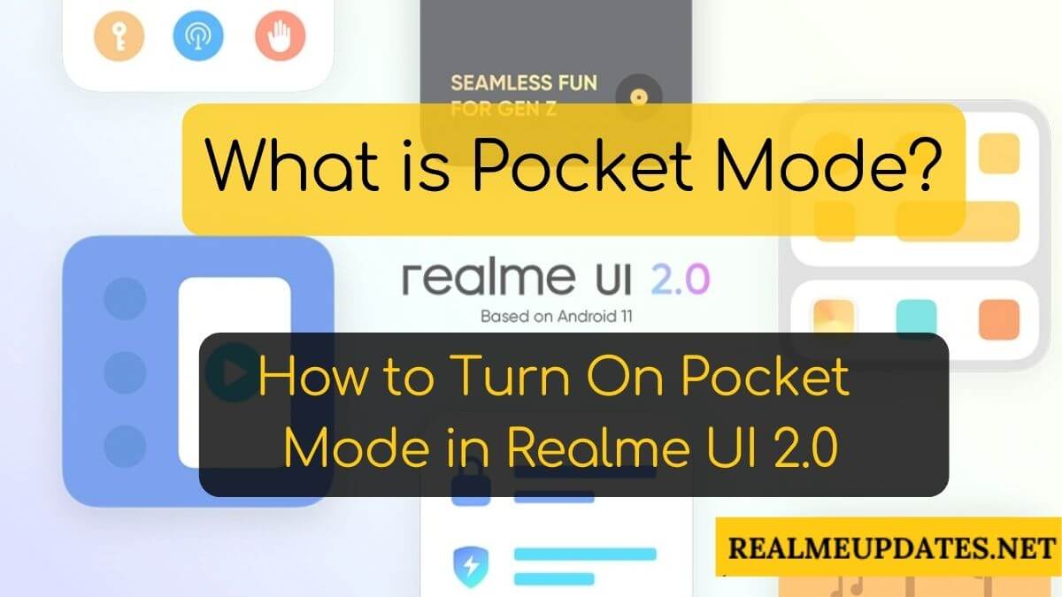 What is Pocket Mode_ How to Activate Pocket Mode in Realme UI 2.0 - RealmeUpdates.Net