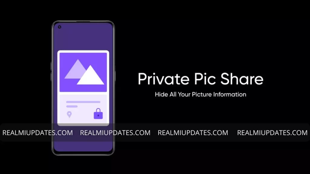 Realme UI 3.0 Private Pic Share - RealmiUpdates