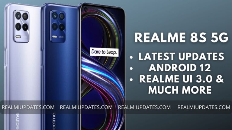 Realme 8S 5G Realme UI Update Tracker - Realmi Updates