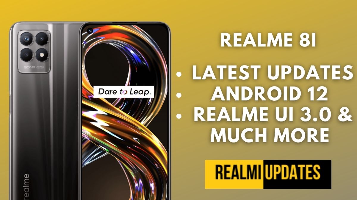 Realme 8i Update Tracker [A.35 Latest Update Change-log, Realme UI 3.0, Android 12, & More] - Realmi Updates