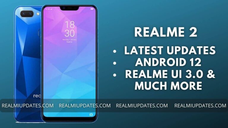 Realme 2 Realme UI Update Tracker - RealmiUpdates.Com