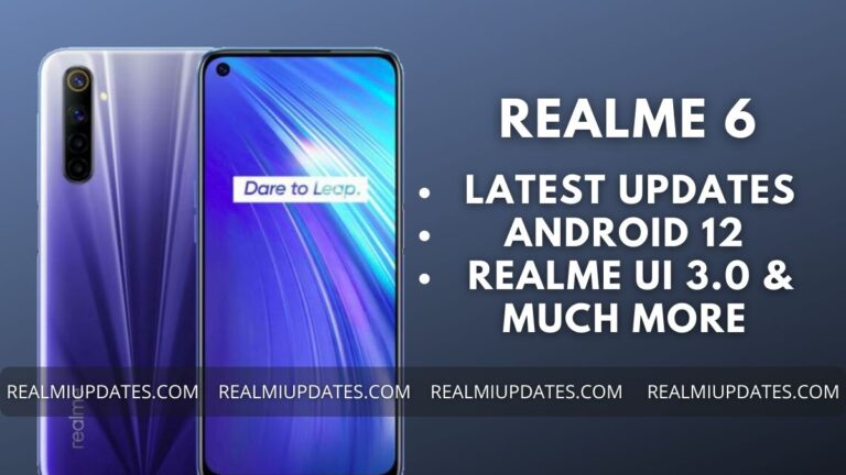 Realme 6 Realme UI Update Tracker - RealmiUpdates.Com