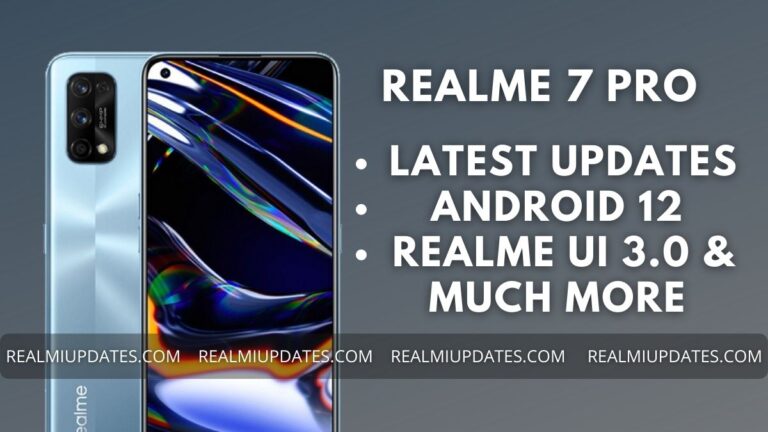 Realme 7 Pro Realme UI Update Tracker - RealmiUpdates.Com