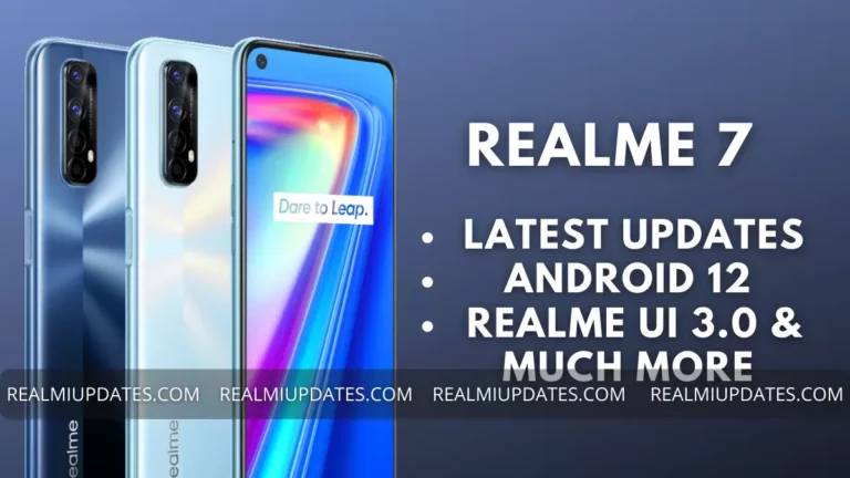 Realme 7 Realme UI Update Tracker - RealmiUpdates.Com