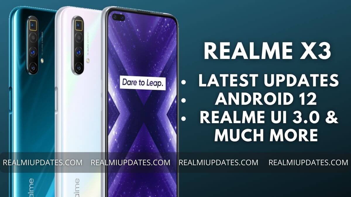 Realme X3 Realme UI Update Tracker - RealmiUpdates.Com