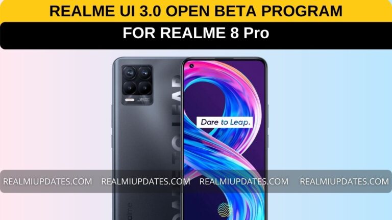 Realme 8 Pro Gets Realme UI 3.0 Android 12 Open Beta Program Access - RealmiUpdates.Com