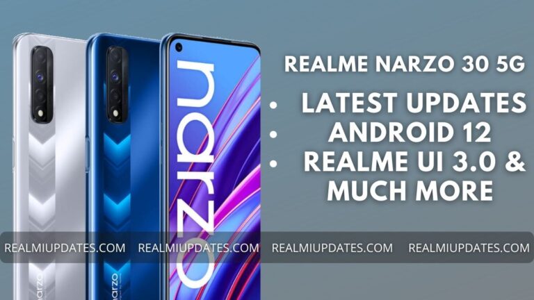 Realme Narzo 30 5G Realme UI Update Tracker - RealmiUpdates.Com