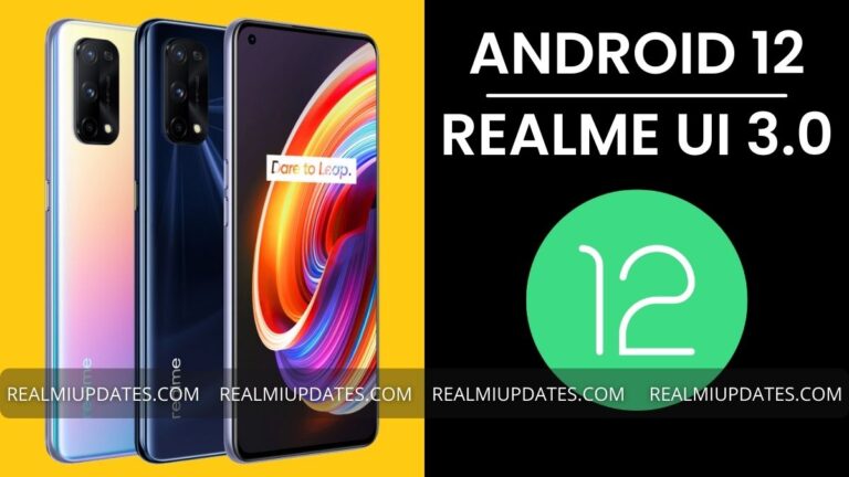 Realme X7 Pro Android 12 Realme UI 3.0 Update - RealmiUpdates