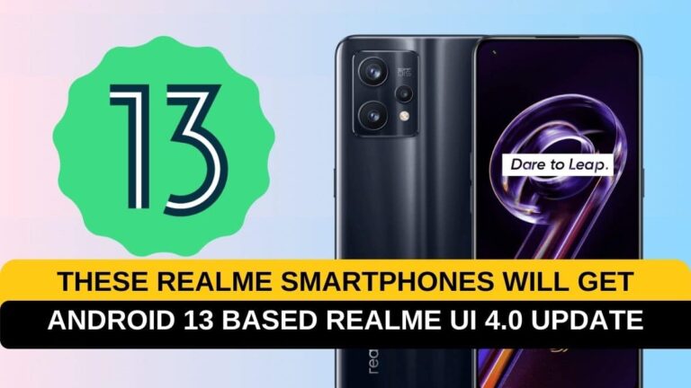 These Realme Smartphones will Get Android 13 Based Realme UI 4.0 Update - RealmiUpdates.Com