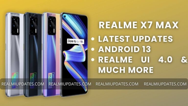 Realme X7 Max Update Tracker - RealmiUpdates