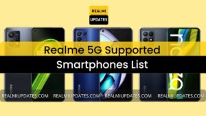 Realme 5G Supported Smartphones List - RealmiUpdates.Com