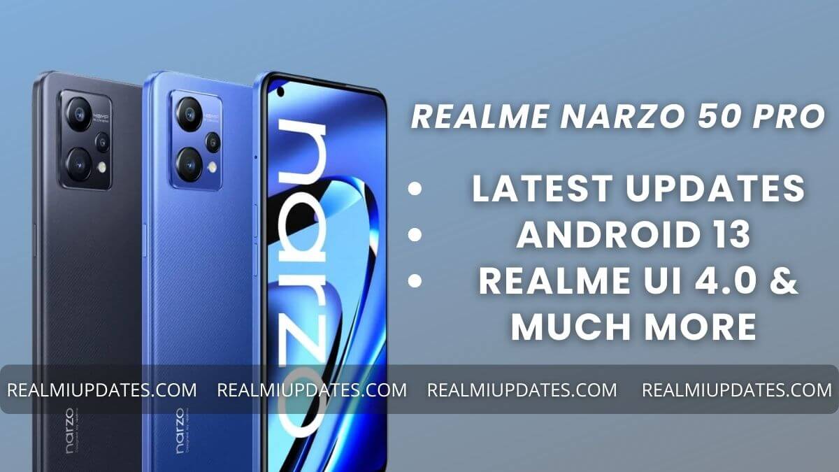 Realme Narzo 50 Pro Update Tracker - RealmiUpdates